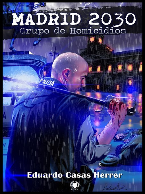 Title details for Madrid 2030. Grupo de Homicidios by Eduardo Casas Herrer - Available